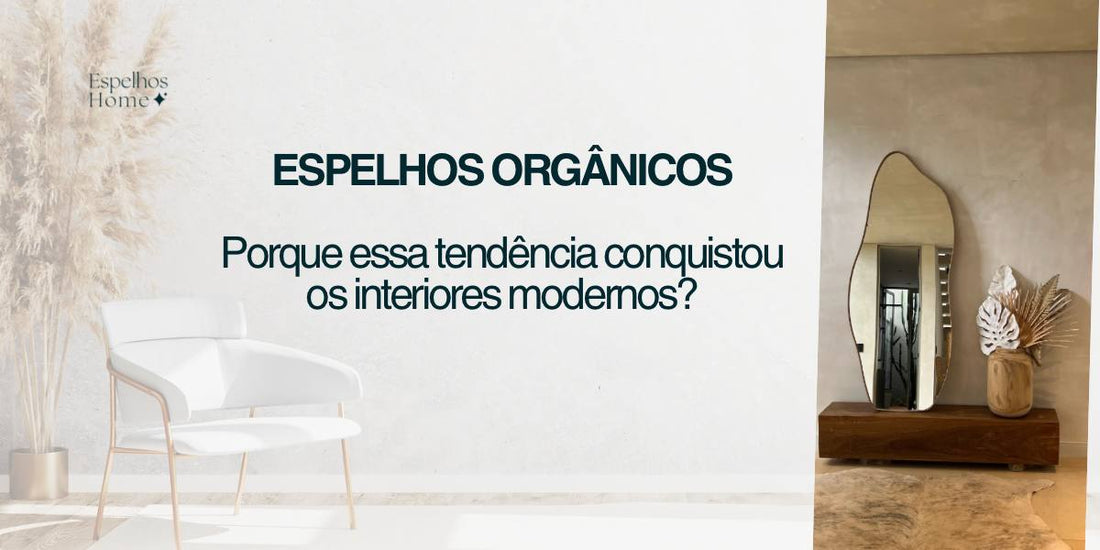 espelho orgânico