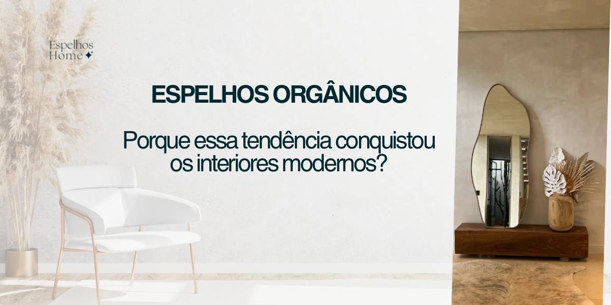 espelho orgânico